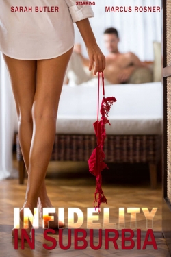 watch Infidelity in Suburbia movies free online