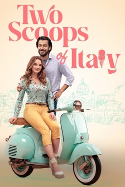 watch Two Scoops of Italy movies free online