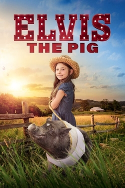 watch Elvis the Pig movies free online