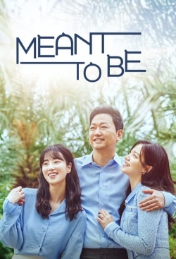 watch Meant To Be movies free online