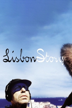 watch Lisbon Story movies free online