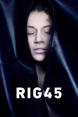 watch Rig 45 movies free online