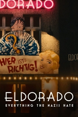 watch Eldorado: Everything the Nazis Hate movies free online