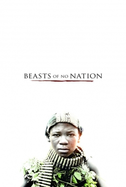 watch Beasts of No Nation movies free online