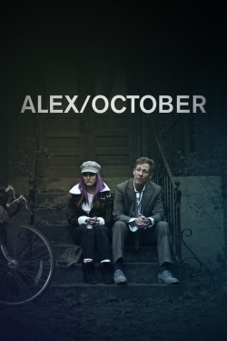 watch Alex/October movies free online