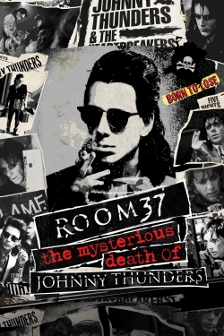 watch Room 37 - The Mysterious Death of Johnny Thunders movies free online