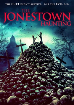 watch The Jonestown Haunting movies free online