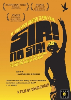 watch Sir! No Sir! movies free online