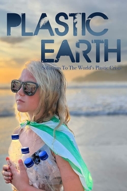 watch Plastic Earth movies free online