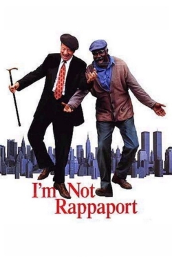 watch I'm Not Rappaport movies free online