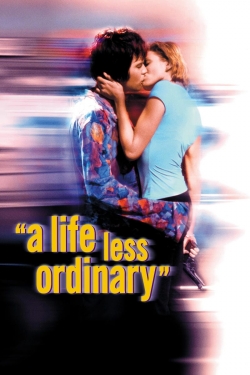 watch A Life Less Ordinary movies free online