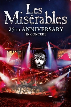 watch Les Misérables in Concert - The 25th Anniversary movies free online