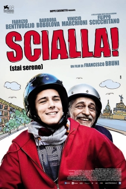 watch Scialla! (Stai sereno) movies free online