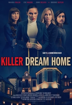 watch Killer Dream Home movies free online