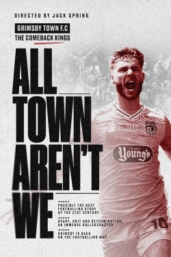 watch All Town Aren't We movies free online